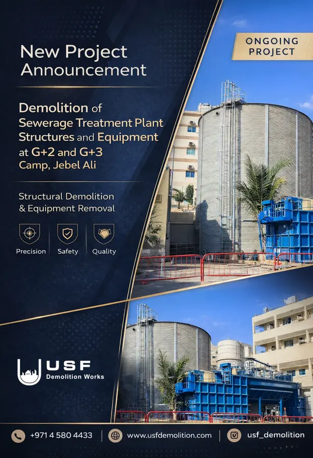 USF Demolition Works new project announcement for sewerage treatment plant demolition at G+2 and G+3 Camp Jebel Ali Dubai